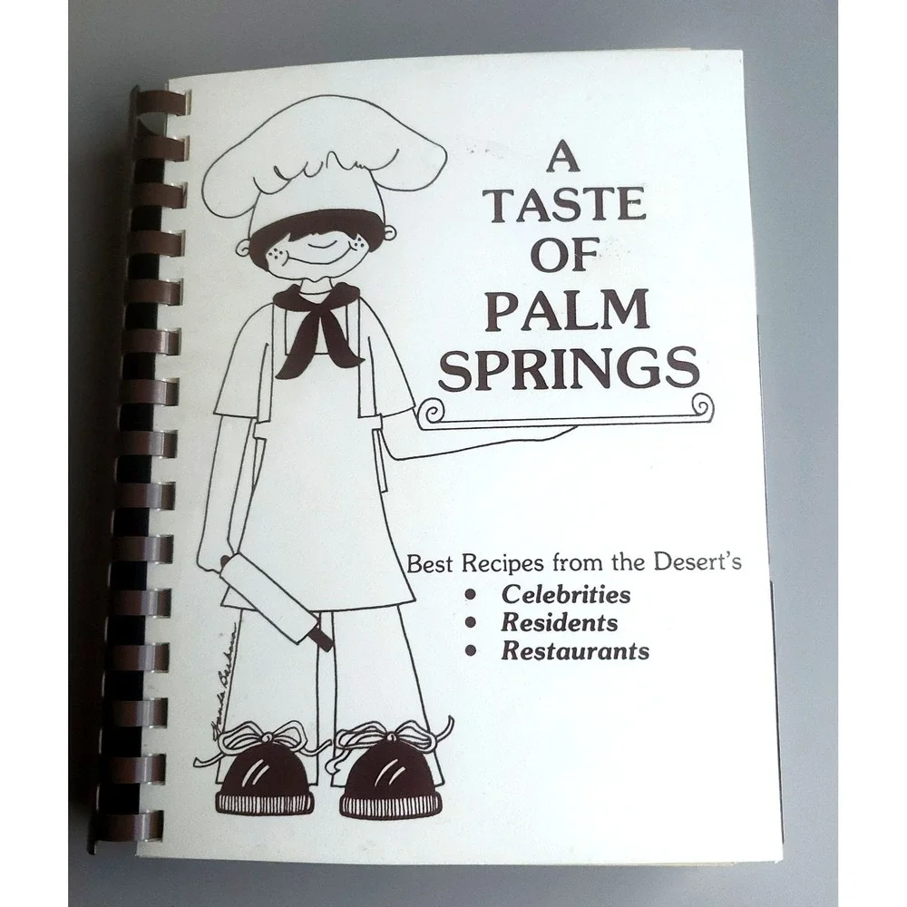 Vintage 1982 Spiral A Taste of Palm Springs Cookbook CA Desert Celebrities Post